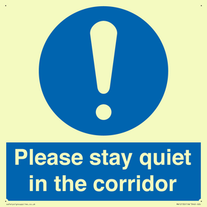 Please stay quiet in the corridor